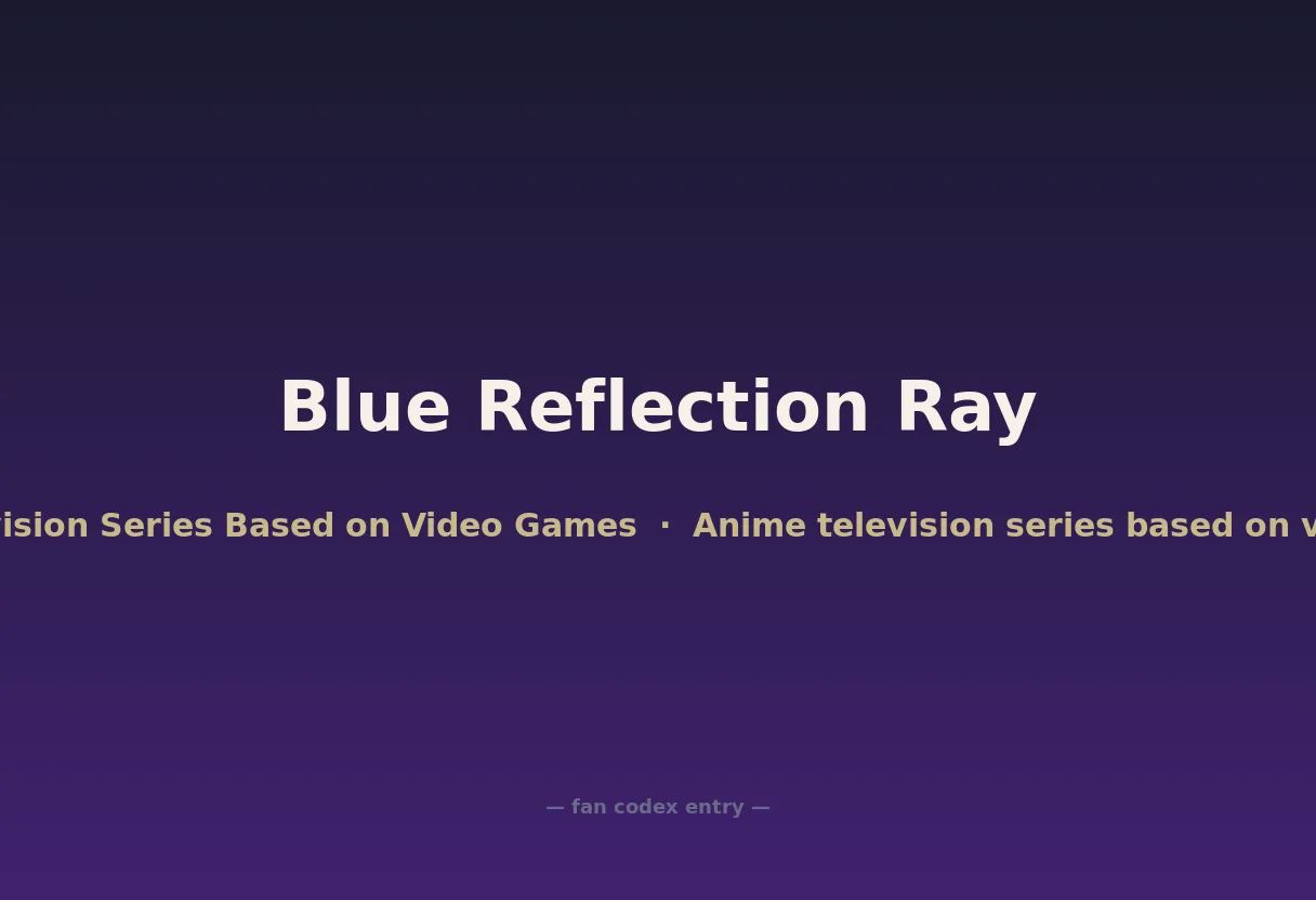 Blue Reflection Ray